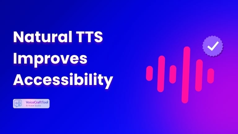 “Natural” TTS কেন Accessibility-এর জন্য একটি সত্যিকারের Breakthrough