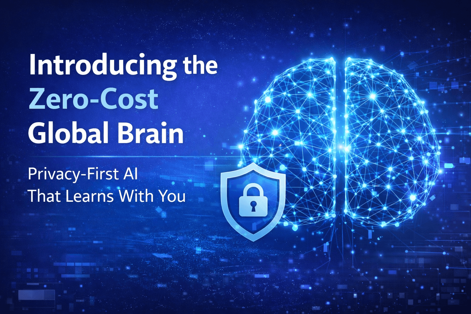 Introducing the Zero-Cost Global Brain