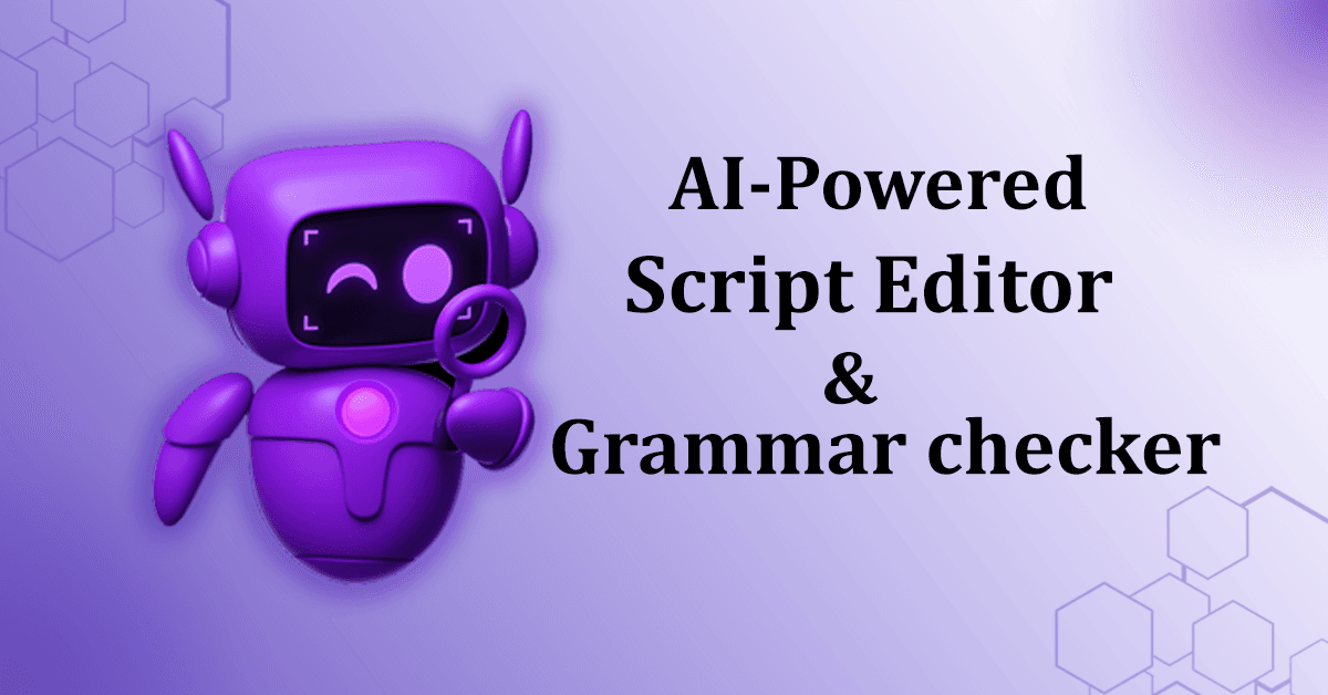 AI Script Editor & Grammar Checker – Instantly Improve Your Writing | VoiceCraftTool